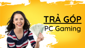 Trả Góp Máy Tính Ở Quảng Ngãi